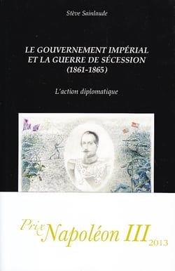 Le gouvernement impérial et la guerre de Sécession (1861-1865) - L'action diplomatique