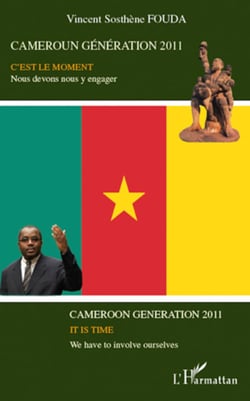 Cameroun génération 2011 - C'est le moment, Nous devons nous y engager