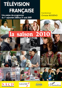 Télévision française La saison 2010 - Une analyse des programmes du 1er septembre 2008 au 31 août 2009