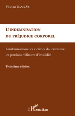 L'indemnisation du préjudice corporel - L'indemnisation des victimes du terrorisme, les pensions militaires d'invalidité