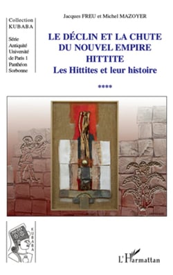 Le déclin et la chute du Nouvel Empire hittite - Les Hittites et leur histoire