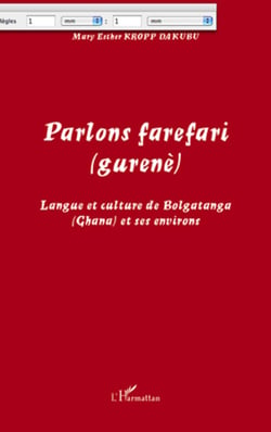 Parlons farefari (gurenè) - Langue et culture de Bolgatanga (Ghana) et ses environs