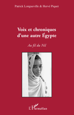 Voix et chroniques d'une autre Egypte - Au fil du Nil