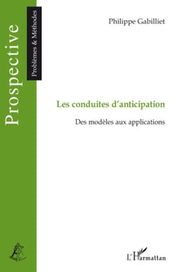 Les conduites d'anticipation - Des modèles aux applications