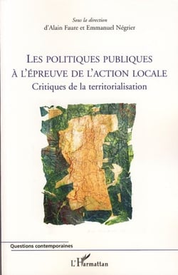 Les politiques publiques à l'épreuve de l'action locale - Critiques de la territorialisation