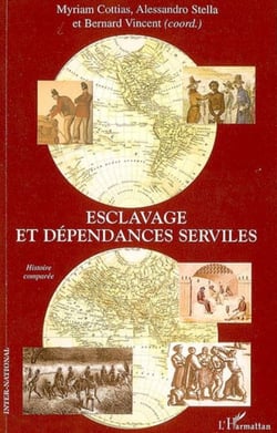 Esclavage et dépendances serviles - Histoire comparée