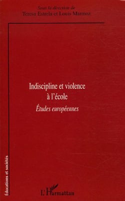 Indiscipline et violence à l'école - Etudes européennes