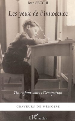 Les yeux de l'innocence - Un enfant sous l'Occupation