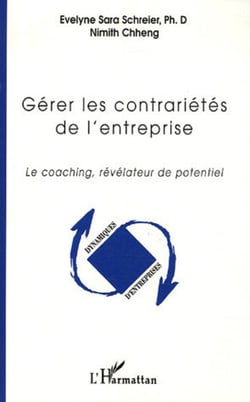 Gérer les contrariétés de l'entreprise - Le coaching, révélateur de potentiel