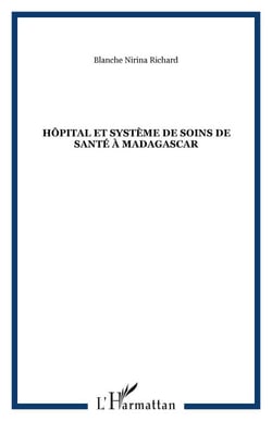 Hôpital et système de soins de santé à Madagascar