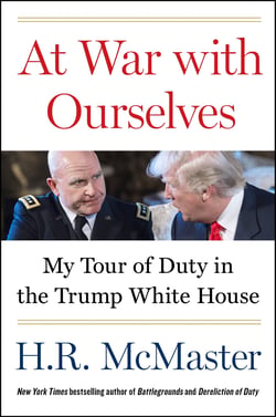 At War with Ourselves - My Tour of Duty in the Trump White House