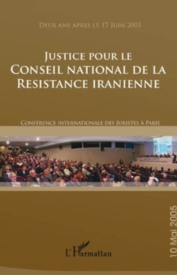 Justice pour le Conseil national de la Résistance Iranienne - Conférence internationale des juristes à Paris