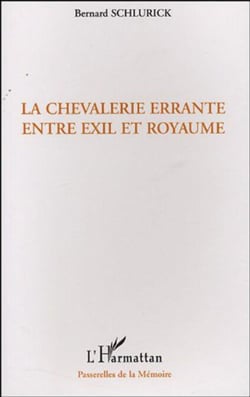 La chevalerie errante entre exil et royaume