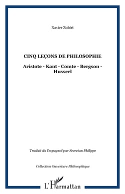 Cinq leçons de philosophie - Aristote - Kant - Comte - Bergson - Husserl