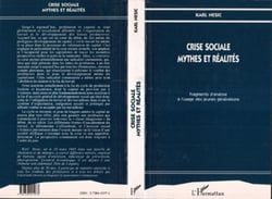 Crise sociale, mythes et réalités - Fragments d'une analyse à l'usage des jeunes générations