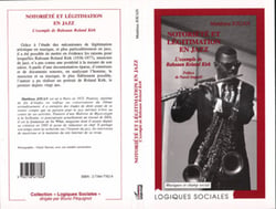 NOTORIETE ET LEGITIMATION EN JAZZ - L'exemple de Rahsaan Roland Kirk
