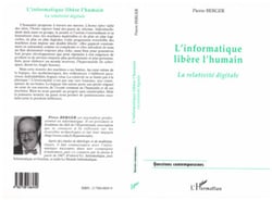 L'INFORMATIQUE LIBÈRE L'HUMAIN - La relativité digitale