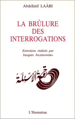 La brûlure des interrogations - Entretiens avec Laabi