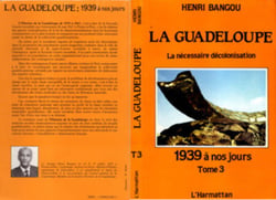 La Guadeloupe - 1939 à nos jours