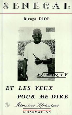 Sénégal - Et les yeux pour me dire - Mémoires V