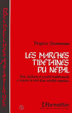 Les marches tibétaines du Népal - Etats, chefferies et sociétés traditionnelles à travers le récit d'un notable népalais