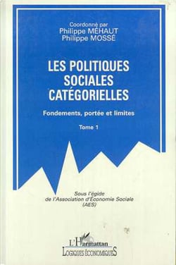Les politiques sociales catégorielles - Fondements, portées et limites