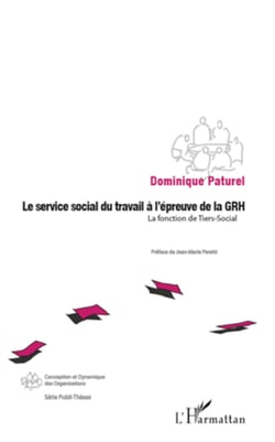 Le service social du travail à l'épreuve de la GRH - La fonction de Tiers-Social