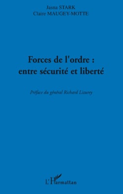 Forces de l'ordre : entre sécurité et liberté