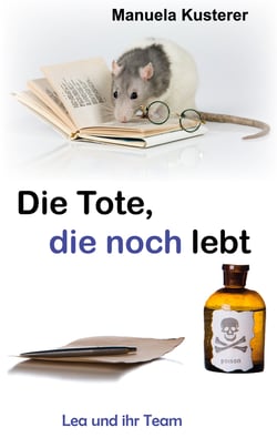 Die Tote, die noch lebt - Lea und ihr Team
