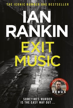 Exit Music - The number one bestselling series that inspired BBC One’s REBUS