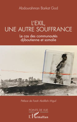 L’exil, une autre souffrance - Le cas des communautés djiboutienne et somalie