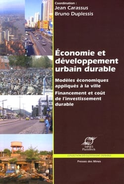 Economie  et développement urbain durable - Modèles économiques appliqués à la ville - Financement et coût de l'investissement durable