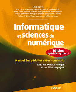Informatique et sciences du numérique - Edition spéciale Python ! - Manuel de spécialité ISN en terminale - Avec des exercices corrigés et des idées de projets