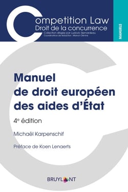 Manuel de droit européen des aides d'État - MANUEL DRT EUROP. AIDES D'ETAT