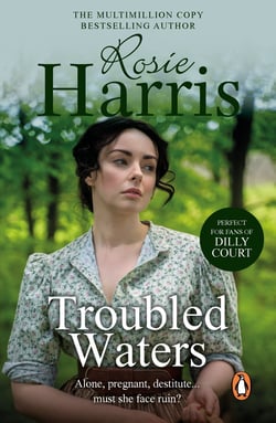 Troubled Waters - A dramatic and page-turning Welsh saga from much-loved and bestselling author Rosie Harris