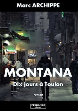 Montana - 10 jours à Toulon