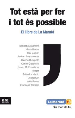 Tot està per fer i tot és possible - El llibre de la Marató 2012