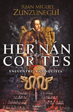 Hernán Cortés - Encuentro y conquista