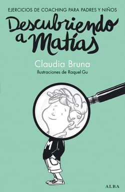 Descubriendo a Matías - Coaching para padres y niños