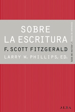 Sobre la escritura. Francis Scott Fitzgerald