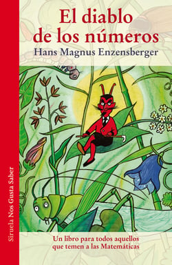 El diablo de los números - Un libro para todos aquellos que temen a las Matemáticas