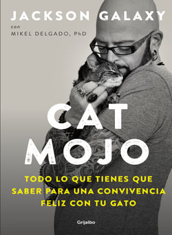 Cat Mojo - Todo lo que tienes que saber para una convivencia feliz con tu gato