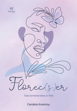 Florec(s)er - Toda tormenta tiene un final
