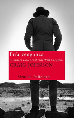 Fría venganza - El primer caso del sheriff Walt Longmire