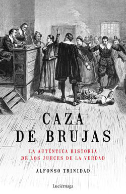 Caza de brujas - La auténtica historia de los jueces de la verdad
