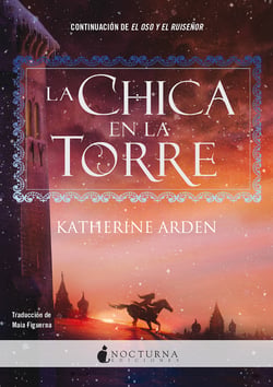 La chica de la torre - SEGUNDA PARTE DE EL OSO Y EL RUISEÑOR