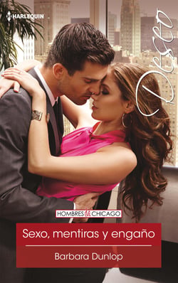 Sexo, mentiras y engaño - Hombres de chicago (1)