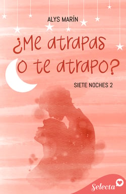 ¿Me atrapas o te atrapo? (Siete noches 2)