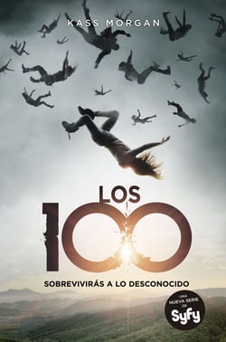 Los 100 (Los 100 1) - Sobrevivirás a lo desconocido