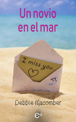 Un novio en el mar - El mejor regalo para San Valentín, una novela de Harlequin